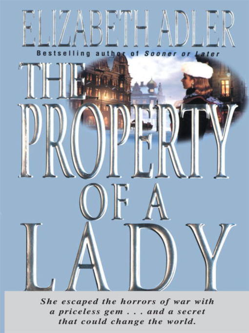 Title details for The Property of a Lady by Elizabeth Adler - Available